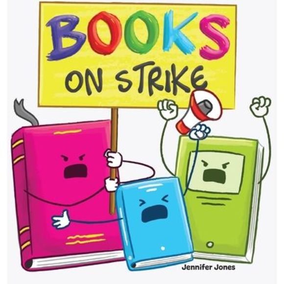 Books on Strike: A Funny, Rhyming, Read Aloud Kid's Book About Respect and Respo - Picture 1 of 1